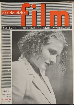 Der Deutsche Film - 1939-Feb: Der Deutsche Film - 1939-Feb