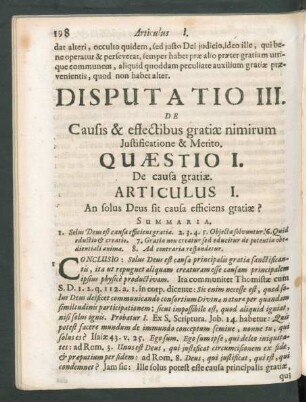 Disputatio III. De Causis & effectibus gratitae nimirum Justificatione & Merito