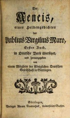 Der Aeneis, eines Heldengedichtes des Publius Virgilius Maro, Erstes Buch