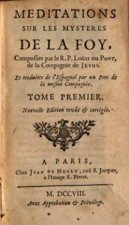 Meditations Sur Les Mysteres De La Foy, 1
