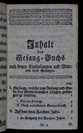 Inhalt des Gesang-Buchs nach denen Eintheilungen und Materien derer Gesängen.