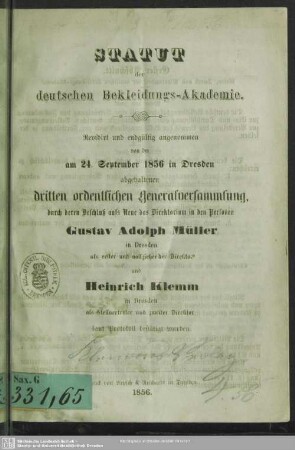 Statut der Deutschen Bekleidungs-Akademie : revidirt und endgültig angenommen von der am 24. September 1856 in Dresden abgehaltenen dritten ordentlichen Generalversammlung, ...