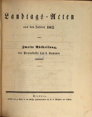 Landtags-Acten. 2. Abtheilung, Die Protocolle der 1. Kammer. 1845/46