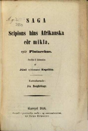 Saga Scipiens hins Afrikanska : Snúin af Jóni Espólin
