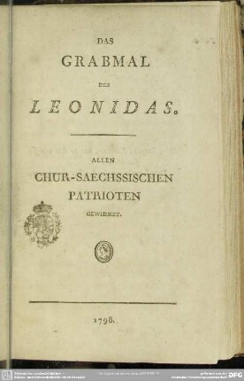 Das Grabmal Des Leonidas : Allen Chur-Saechssischen Patrioten Gewidmet