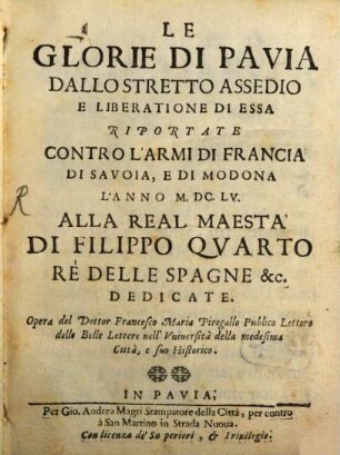 Le Glorie Di Pavia Dallo Stretto Assedio E Liberatione Di Essa Riportate ...