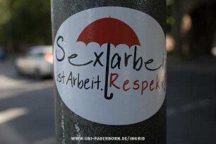 Sexarbeit ist Arbeit. Respekt!