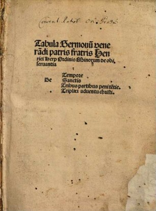 Sermones fratris Henrici herp. Ordinis Minoru[m] de obseruantia : De Tempore Hyemales [et] Estiuales. [De] Sanctis