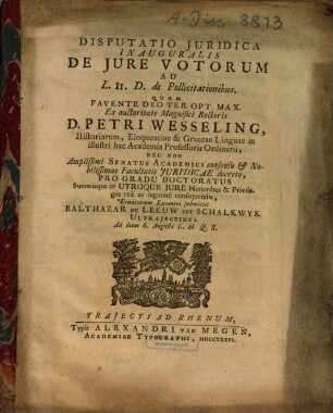 Disputatio Iuridica Inauguralis De Iure Votorum : Ad L. II. D. de Pollicitationibus