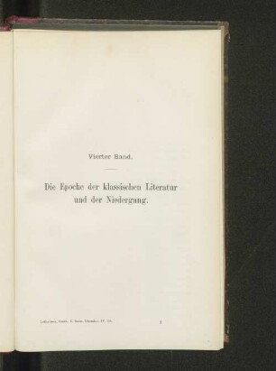 Vierter Band. - Die Epoche der klassischen Literatur und der Niedergang.