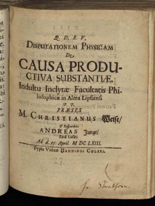 Disputationem Physicam De Causa Productiva Substantiae, Indultu Inclytae Facultatis Philosophicae in Alma Lipsiensi