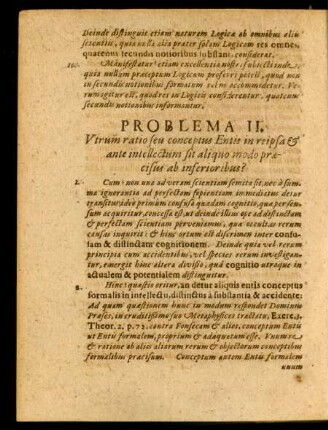 Problema II. Utrum ratio seu conceptus Entis in reipsa & ante intellectum sit aliquo modo praecisus ab inferioribus?