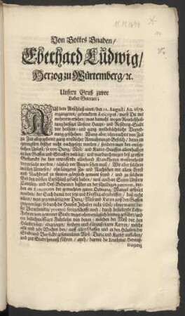 Von Gottes Gnaden/ Eberhard Ludwig/ Herzog zu Würtemberg/ etc.
