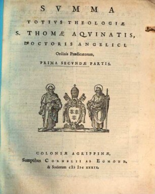 Svmma Totivs Theologiae S. Thomae Aqvinatis, Doctoris Angelici Ordinis Praedicat:, 2,1