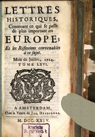 Lettres historiques, contenant ce qui se passe de plus important en Europe, et les réflexions nécessaires sur ce sujet. 66, 66. 1724. Juillet - oct.