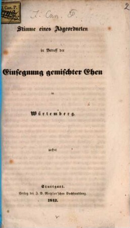 Stimme eines Abgeordneten in Betreff der Einsegnung gemischter Ehen in Würtemberg