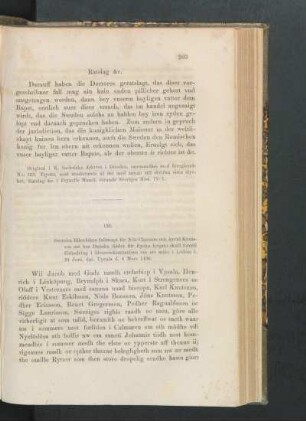 135. [Riksrådets fullmagt för Nils Claesson och Arvid Knutsson att hos Danska rådet föreslå uppskof med unionsmötet, dat. Upsala 4 Mars 1496.]