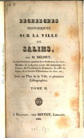 Recherches historiques sur la ville de Salins : avec un plan de la ville et plusieurs lithographies, 2