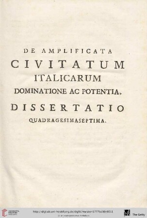 De amplificata civitatum Italicarum dominatione ac potentia. Dissertatio quadragesimaseptima.
