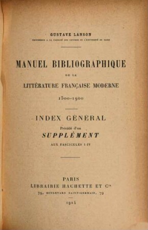 Manuel bibliographique de la littérature française moderne : 1500-1900, 4,Index general