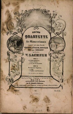 Sechs Quartette für Männerstimmen, 1. No. 1. Schneeglöckchen. No. 2. Zum Liebchen. No. 3. An d. Sonnenschein. - Pl.-Nr. 7716. - 6 S. + 4 St.