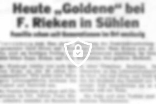 Heute "Goldene" bei F. Rieken in Sühlen