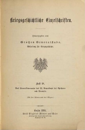 Das Generalkommando des III. Armeekorps bei Spicheren und Vionville