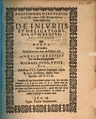 Positiones disp. II., lib. IV. ... de iniuriis et obligationibus