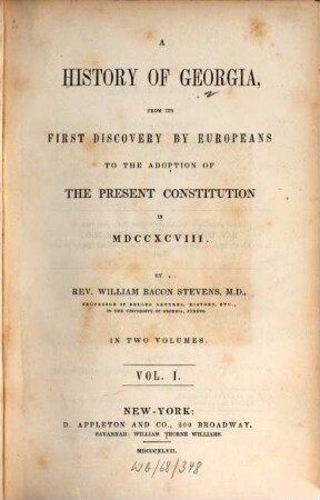 A history of Georgia : from its first discovery by Europeans to the adoption of the present constitution in 1798, 1