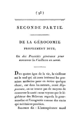 Seconde Partie. De La Gérocomie Proprement Dite; Ou des Procédés généraux pour conserver la Vieillesse en santé.