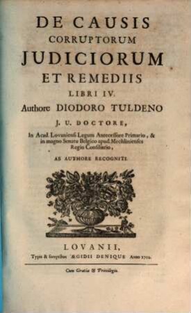 De Causis Corruptorum Iudiciorum Et Remediis Libri IV.