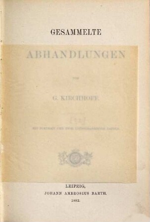 Gesammelte Abhandlungen : Mit Portr. u. 2 lithogr. Taf., [1,2]