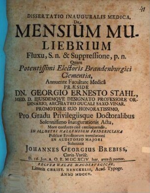 Dissertatio inauguralis medica de mensium muliebrium fluxu, s. n. et suppressione, p. n.