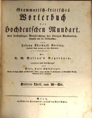 Grammatisch-kritisches Wörterbuch der hochdeutschen Mundart : mit beständiger Vergleichung der übrigen Mundarten, besonders aber der oberdeutschen, 3. Von M - Scr