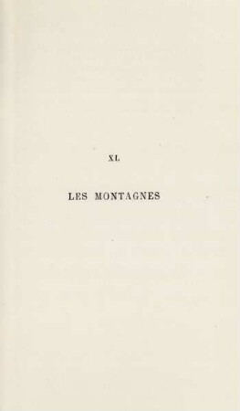 XL. Les montagnes
