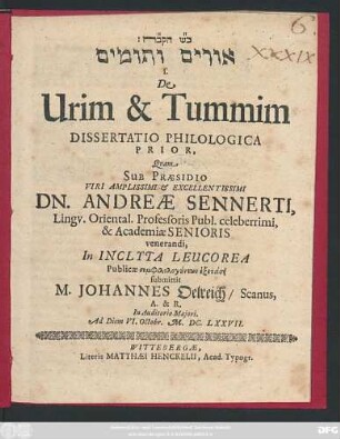 [...] s. De Urim & Tummim Dissertatio Philologica Prior