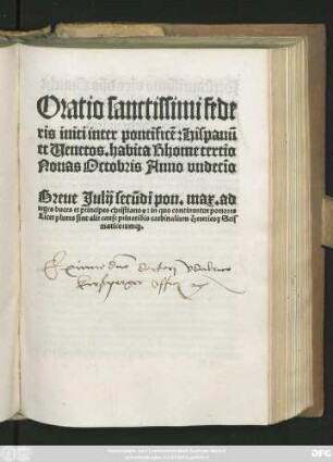 Oratio sanctissimi fede||ris initi inter pontificẽ: Hispanũ || et Venetos. habita Rhome tercio || Nonas Octobris Anno vndecĩo || Breue Julij secũdi pon.max.ad || reges duces et principes christianos: ... ||