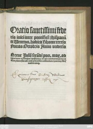 Oratio sanctissimi fede||ris initi inter pontificẽ: Hispanũ || et Venetos. habita Rhome tercio || Nonas Octobris Anno vndecĩo || Breue Julij secũdi pon.max.ad || reges duces et principes christianos: ... ||