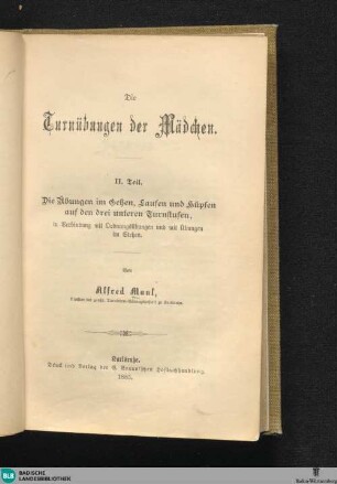 2: Die Übungen im Gehen, Laufen und Hüpfen auf den drei unteren Turnstufen, in Verbindung mit Ordnungsübungen und mit Übungen im Stehen