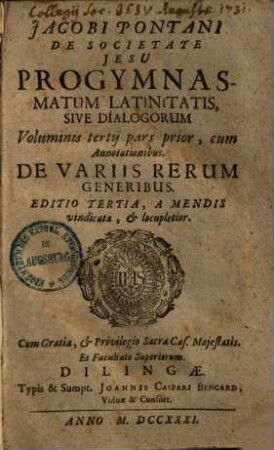 Iacobi Pontani de Societate Jesu, Progymnasmatum Latinitatis sive Dialogorum volumen ..., 3,1