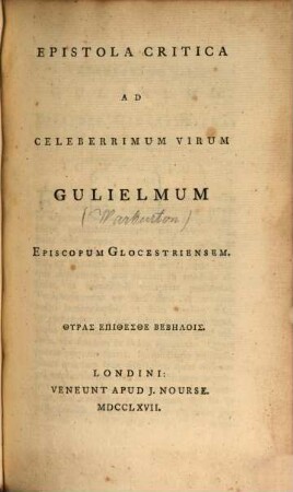 Epistola critica ad celeberrimum virum Gulielmum (Warburton) episcopum Glocestriensem (de quibusdam locis Suidae)