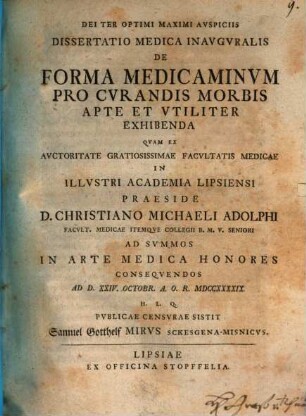 Dissertatio Medica Inavgvralis De Forma Medicaminvm Pro Cvrandis Morbis Apte Et Vtiliter Exhibenda