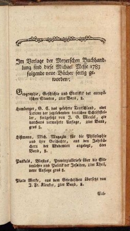 Im Verlage der Meyerschen Buchhandlung sind diese Michael Messe 1783 folgende neue Bücher fertig geworden:
