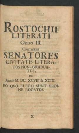 Rostochii Literati Ordo III. Continens Senatores Civitatis Literatos Non-Graduatos