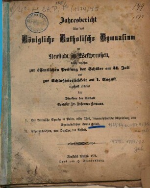 Jahresbericht über das Königliche Katholische Gymnasium zu Neustadt in Westpreußen : durch welchen zur öffentlichen Prüfung der Schüler ... und zur, 1873/74
