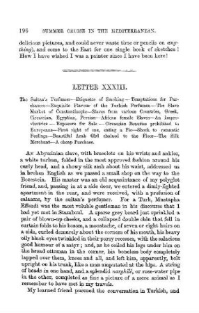 LETTER XXXIII. - The Sultan's Perfumer - Etiquette of Smoking - Temptations for Purchasers - Exquisite Flavour of the Turkish Perfumes - The Slave Market of Constantinople - Slaves from various Countries, Gre