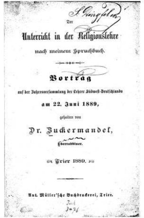 Der Unterricht in der Religionslehre nach meinem Spruchbuch : Vortrag ... / geh. von [Moses Samuel] Zuckermandel