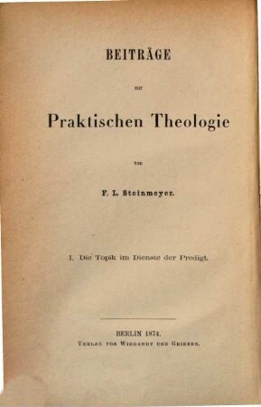 Beiträge zur praktischen Theologie, 1. Die Topik im Dienste der Predigt