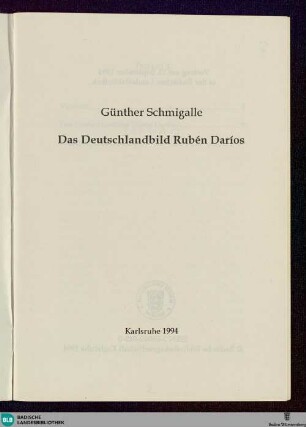 Das Deutschlandbild Rubén Daríos : [Vortrag am 13. September 1994 in der Badischen Landesbibliothek]