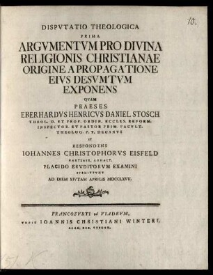 Disputatio Theologica Prima Argumentum Pro Divina Religionis Christianae Origine A Propagatione Eius Desumtum Exponens